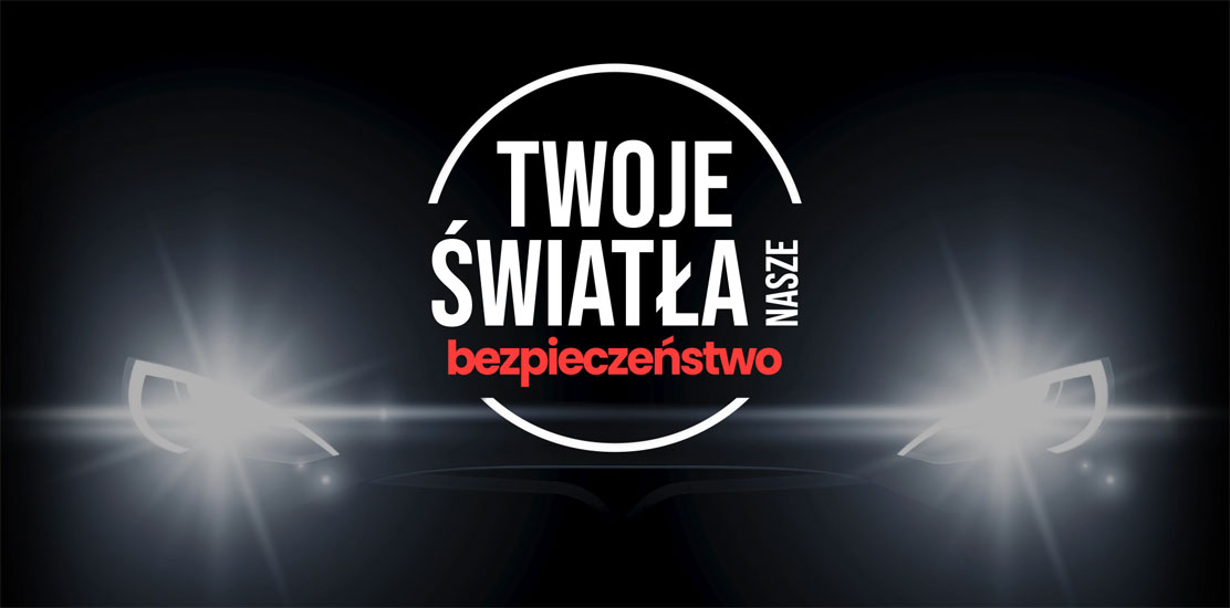 Plakat reklamowy: Twoje światła, nasze bezpieczeństwo.